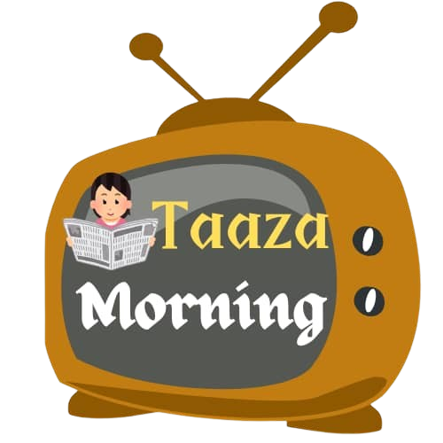 Taaza Morning